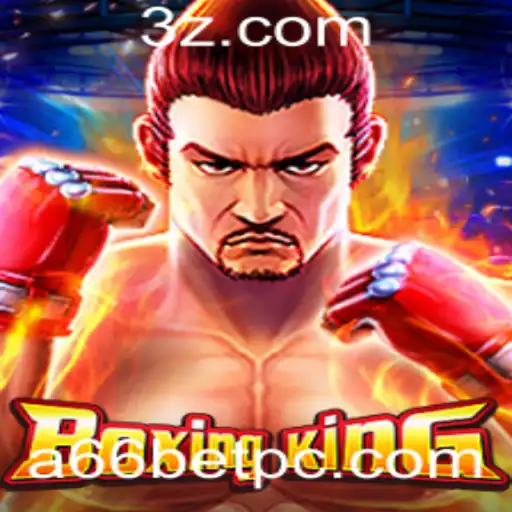 Descubra o Mundo Empolgante de BoxingKing e a Plataforma a66bet