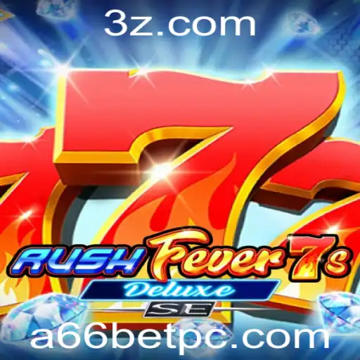 Descubra o Mundo Empolgante de RushFever7sDeluxeSE: Um Guia Completo